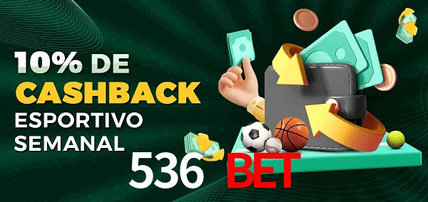 10% de bônus de cashback na 536 bet